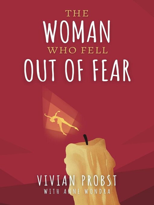 Title details for The Woman Who Fell Out of Fear by Vivian Ruth Probst - Available